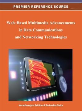 portada web-based multimedia advancements in data communications and networking technologies