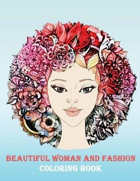 portada Beautiful woman and fashion: Adult Coloring for Relaxation Meditation Blessing (en Inglés)