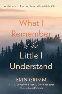 portada What I Remember of the Little I Understand (en Inglés)