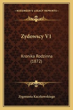 portada Zydowscy V1: Kronika Rodzinna (1872) (en Polaco)