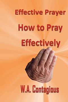 portada Effective Prayer: How to Pray Effectively