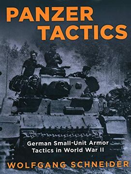 portada Panzer Tactics: German Small-Unit Armor Tactics in World war ii, 2020 Edition (en Inglés)