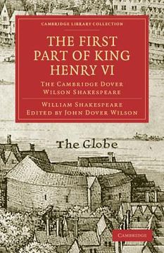 portada The First Part of King Henry vi, Part 1 Paperback (Cambridge Library Collection - Shakespeare and Renaissance Drama) (en Inglés)