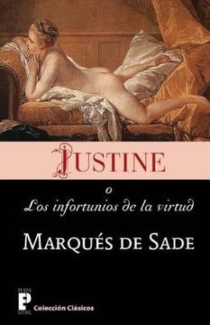 portada Justine, O Los Infortunios De La Virtud (spanish Edition)