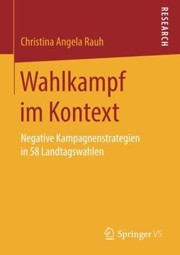 portada Wahlkampf im Kontext: Negative Kampagnenstrategien in 58 Landtagswahlen (German Edition)