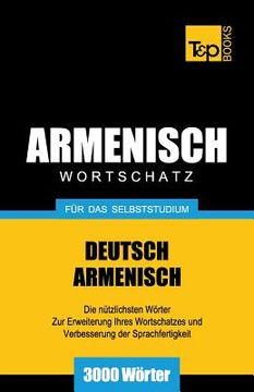 portada Armenischer Wortschatz für das Selbststudium - 3000 Wörter (en Alemán)