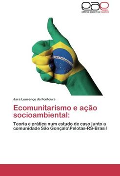 portada Ecomunitarismo e ação socioambiental:: Teoria e prática num estudo de caso junto a comunidade São Gonçalo\Pelotas-RS-Brasil