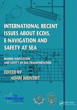 International Recent Issues about Ecdis, E-Navigation and Safety at Sea: Marine Navigation and Safety of Sea Transportation