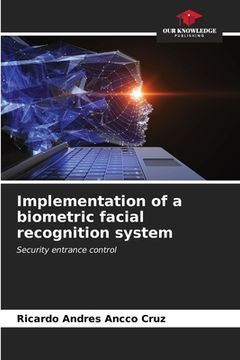 portada Implementation of a biometric facial recognition system (en Inglés)