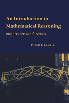 portada An Introduction to Mathematical Reasoning: Numbers, Sets and Functions (in English)