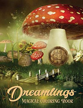 portada Dreamlings Magical Coloring Book: Adult Coloring Book Wonderful Dreamland a Magical Coloring, Relaxing Fantasy Scenes and Inspiration (en Inglés)