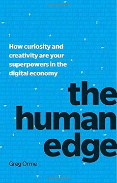 portada The Human Edge: How Curiosity and Creativity Are Your Superpowers in the Digital Economy
