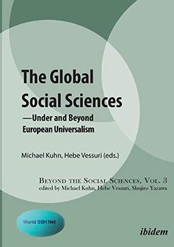 portada The Global Social Sciences. -Under and Beyond European Universalism (Beyond the Social Sciences) (en Inglés)