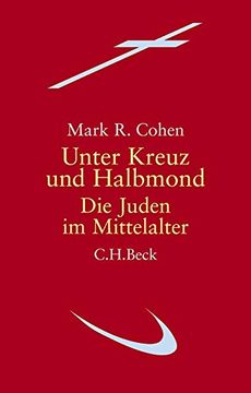 portada Unter Kreuz und Halbmond: Die Juden im Mittelalter (en Alemán)