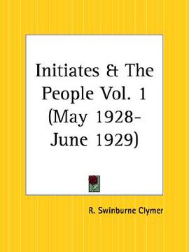 portada initiates and the people, may 1928 to june 1929 (en Inglés)