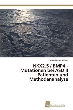 portada NKX2.5 / BMP4 - Mutationen bei ASD II Patienten und Methodenanalyse