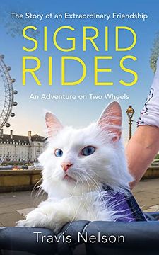portada Sigrid Rides: The Story of an Extraordinary Friendship and an Adventure on two Wheels (in English)