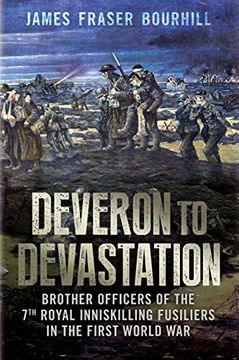 portada From Deveron to Devastation: Brother Officers of the 7th Royal Inniskilling Fusiliers in the First World war (in English)