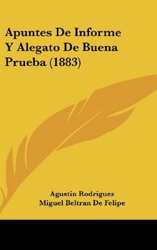 portada Apuntes de Informe y Alegato de Buena Prueba (1883)