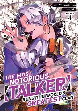 portada The Most Notorious "Talker" Runs the World's Greatest Clan (Manga) Vol. 4 (en Inglés)