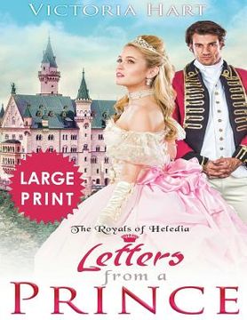 portada Letters from a Prince ***Large Print Edition***: The Royals of Heledia