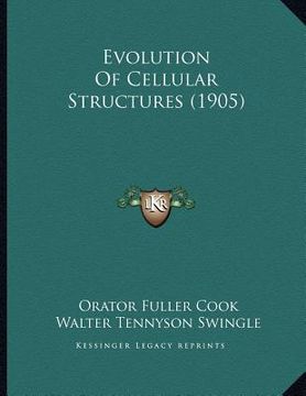 portada evolution of cellular structures (1905) (en Inglés)
