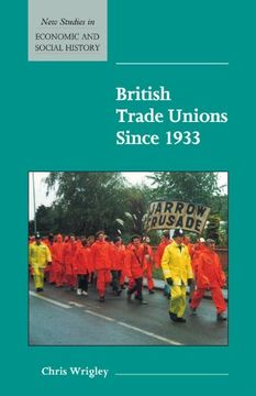 portada British Trade Unions Since 1933 (New Studies in Economic and Social History) (en Inglés)