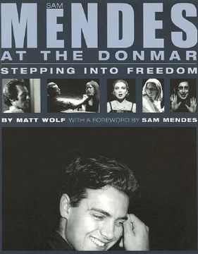 portada sam mendes at the donmar: stepping into freedom (en Inglés)