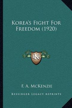 portada korea's fight for freedom (1920) (en Inglés)