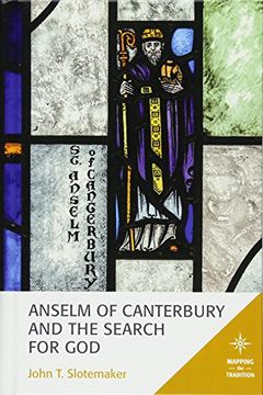 portada Anselm of Canterbury and the Search for god (Mapping the Tradition) (in English)