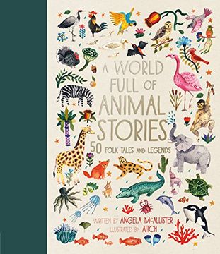 portada A World Full of Animal Stories UK: 50 favourite animal folk tales, myths and legends