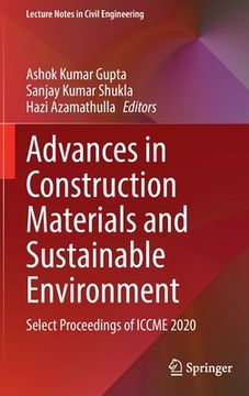 portada Advances in Construction Materials and Sustainable Environment: Select Proceedings of Iccme 2020