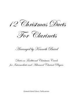 portada 12 Christmas Duets for Clarinets: Duets on Traditional Christmas Carols for Intermediate and Advanced Clarinet Players (en Inglés)