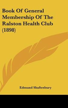 portada book of general membership of the ralston health club (1898) (en Inglés)