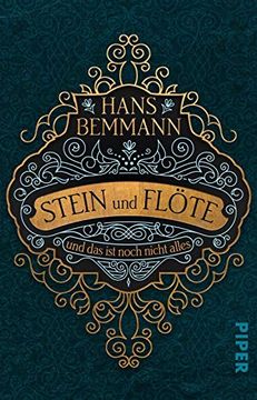 portada Stein und Flöte: Und das ist Noch Nicht Alles. Roman (in German)
