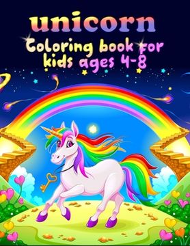 portada unicorn coloring book for kids ages 4-8: Beautiful Collection of 50 Unicorns illustrations grate book ever (en Inglés)