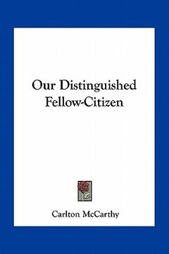 portada our distinguished fellow-citizen (in English)