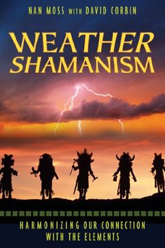 portada Weather Shamanism: Harmonizing our Connection With the Elements (en Inglés)