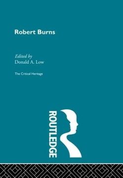 portada Robert Burns: The Critical Heritage (The Collected Critical Heritage: 18Th Century Literature) (en Inglés)