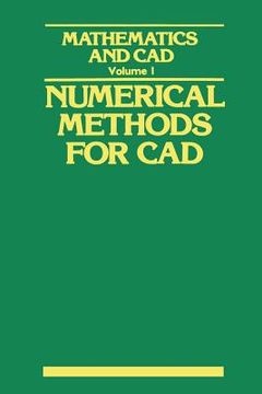 portada Mathematics and CAD: Volume 1: Numerical Methods for CAD (in English)