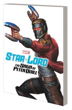 Star-Lord: The Saga of Peter Quill (en Inglés)