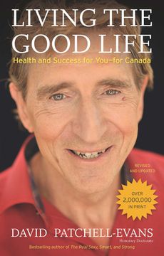 Living the Good Life: Health and Success for You--For Canada (en Inglés)