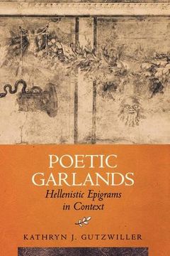 portada Poetic Garlands: Hellenistic Epigrams in Context 