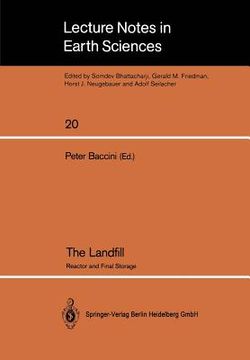 portada the landfill: reactor and final storage. swiss workshop on land disposal of solid wastes, gerzensee, march 14-17, 1988 (en Inglés)