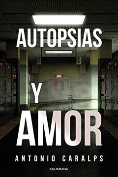 portada Autopsias y Amor (Caligrama)