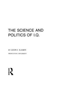 portada The Science and Politics of I. Q. (en Inglés)