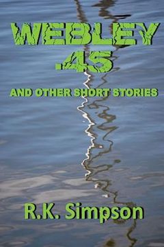 portada Webley .45 And Other Short Stories (en Inglés)
