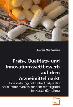 portada Preis-, Qualitäts- und Innovationswettbewerb auf dem Arzneimittelmarkt