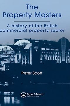 portada the property masters: a history of the british commercial property sector
