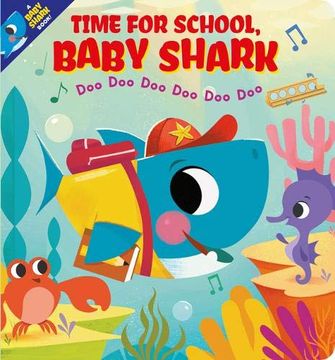portada Time for School, Baby Shark! Doo doo doo doo doo doo (Bb) (en Inglés)